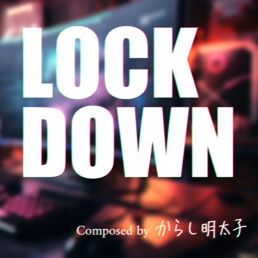 【フリーBGM】LOCK DOWN　―ダーク系EDM―【配信やTRPG向け】